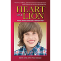 Heart of a Lion: A Story of God's Grace and a Family's Hope