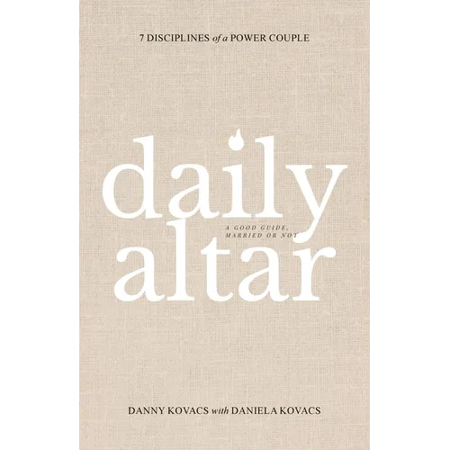 Daily Altar: 7 Disciplines of a Power Couple