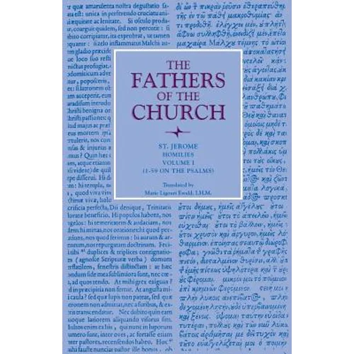 Homilies, Volume 1 (1-59 on the Psalms)