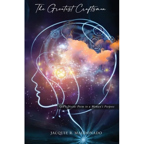 The Greatest Craftsman: God's Divine Poem in a Woman's Purpose