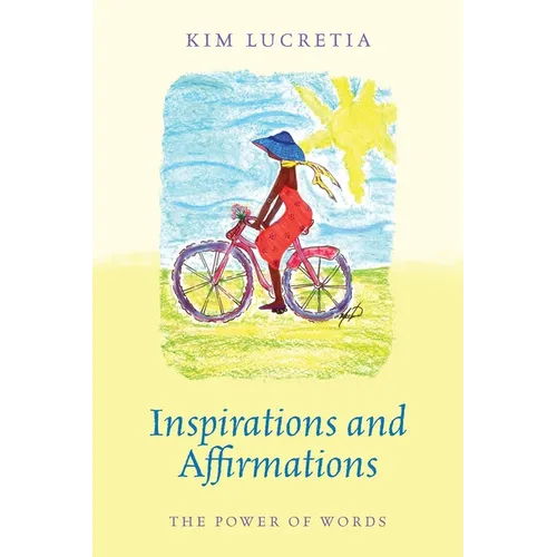 Inspirations and Affirmations: The Power of Words