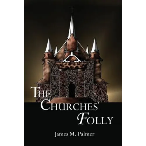 The Churches' Folly: False Assurance