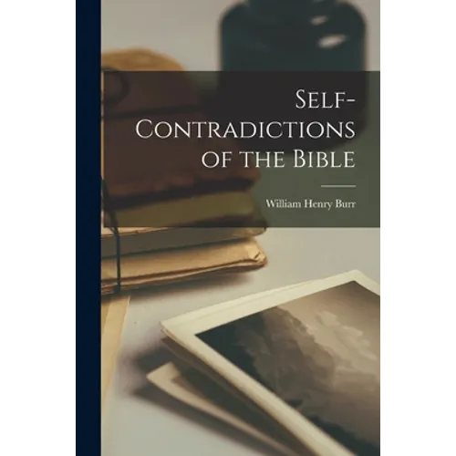 Self-Contradictions of the Bible