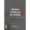 Spiritual Practices of the Puritans: The Importance of Diary-keeping
