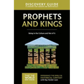 The Prophets and Kings Discovery Guide: Being in the Culture and Not of It 2