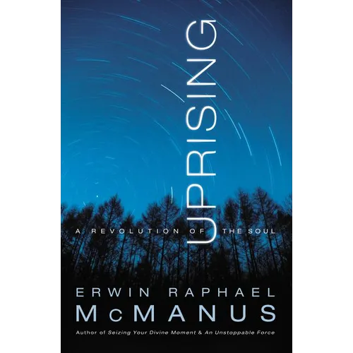 The Uprising: A Revolution of the Soul