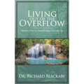 Living Out of the Overflow: Serving Out of Your Intimacy with God