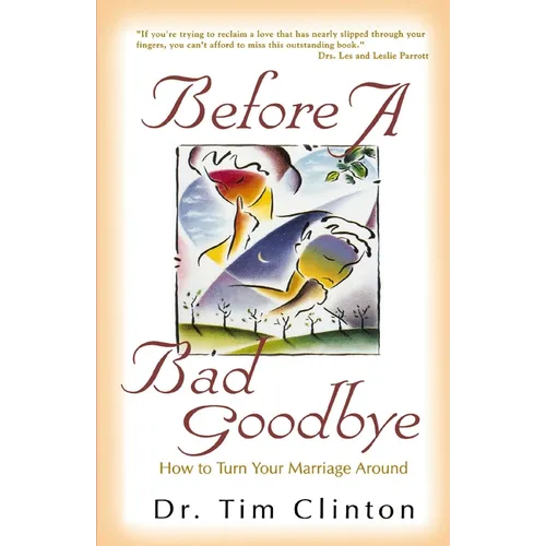 The Before a Bad Goodbye