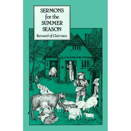 Sermons for the Summer Season: Liturgical Sermons from Rogationtide and Pentecost Volume 53