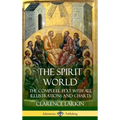 The Spirit World: The Complete Text with all Illustrations and Charts (Hardcover)