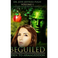 Beguiled: Eden to Armageddon Volume 1