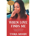 When Love Finds Me: Expanded Edition