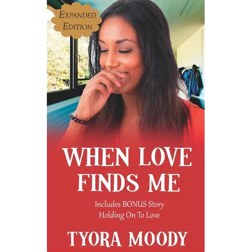 When Love Finds Me: Expanded Edition