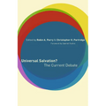 Universal Salvation?: The Current Debate