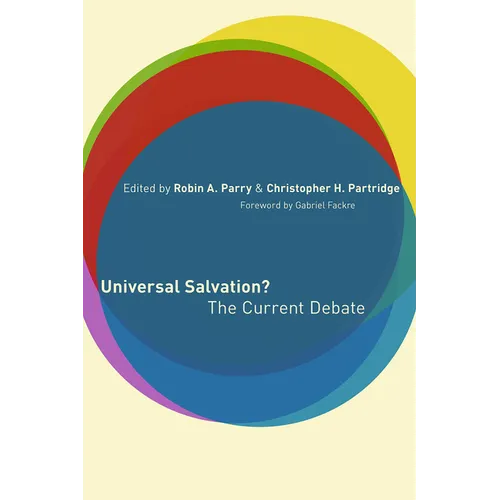 Universal Salvation?: The Current Debate