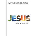 Jesus: Pure & Simple