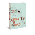 Created to Worship: God's Invitation to Become Fully Human