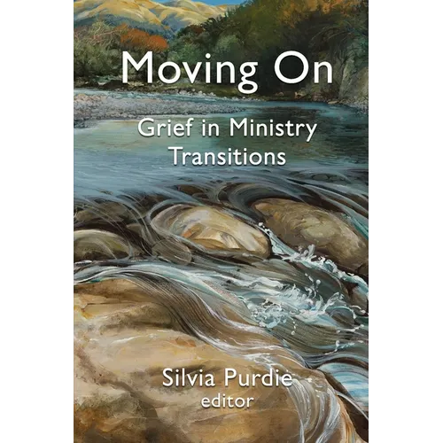 Moving On: Grief in Ministry Transitions