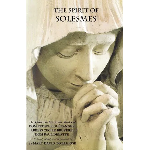 The Spirit of Solesmes