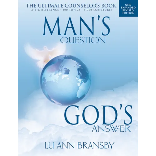 Man's Question, God's Answer: The Ultimate Counselor's Book
