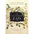 The Cultivated Life: From Ceaseless Striving to Receiving Joy