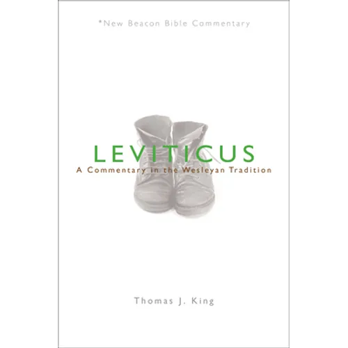 Leviticus: A Commentary in the Wesleyan Tradition