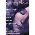 Casting Stones: Prostitution and Liberation in Asia and the United States