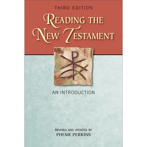 Reading the New Testament, Third Edition: An Introduction; Third Edition, Revised and Updated