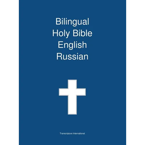 Bilingual Holy Bible, English - Russian