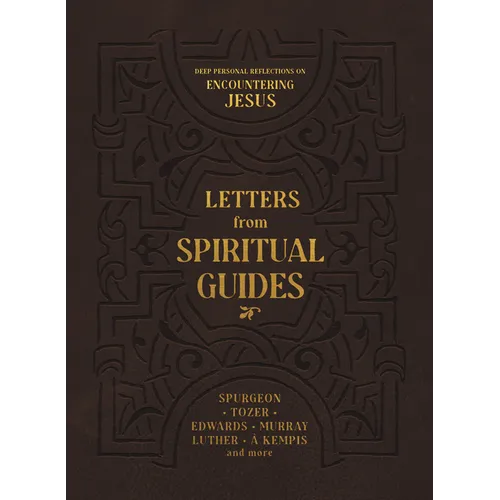 Letters from Spiritual Guides: Deep Personal Reflections on Encountering Jesus