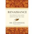 Renaissance: The Power of the Gospel However Dark the Times