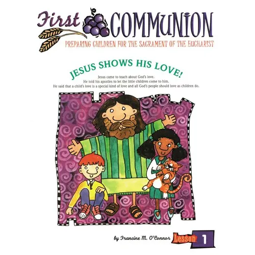 First Communion, Revised Edition: Preparing Children for the Sacrament of Eucharist
