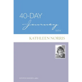40-Day Journey with Kathleen Norris