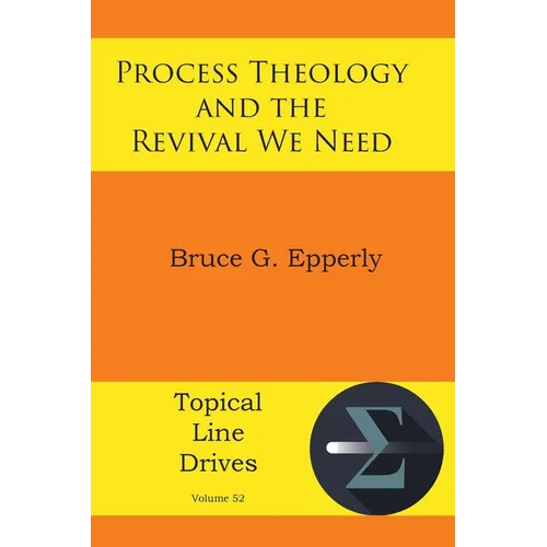 Process Theology and the Revival We Need