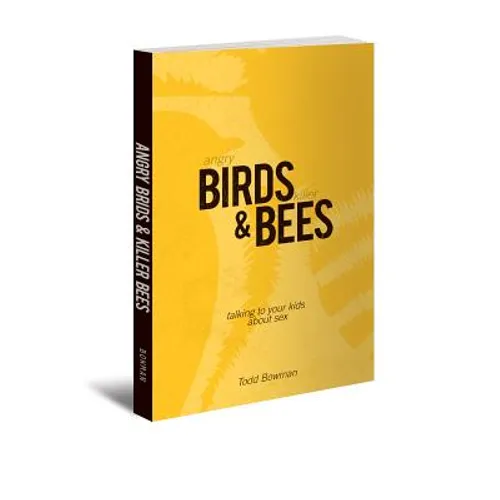Angry Birds & Killer Bees: Talking to Your Kids about Sex
