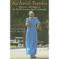 An Amish Paradox: Diversity & Change in the World's Largest Amish Community