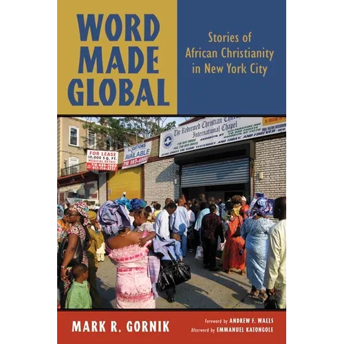 Word Made Global: Stories of African Christianity in New York City