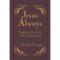 Jesus Always, Leathersoft, with Scripture References: Embracing Joy in His Presence (a 365-Day Devotional)