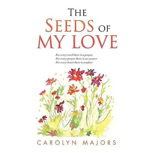 The Seeds of My Love