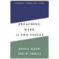 Preaching Mark in Two Voices