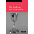 The Eucharist and Ecumenism: Let Us Keep the Feast