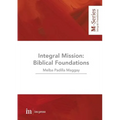 Integral Mission: Biblical foundations