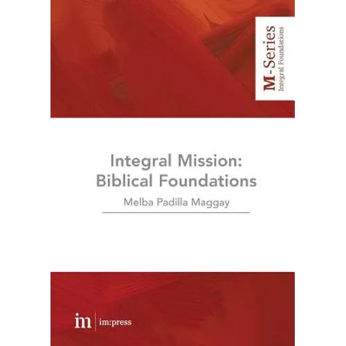 Integral Mission: Biblical foundations