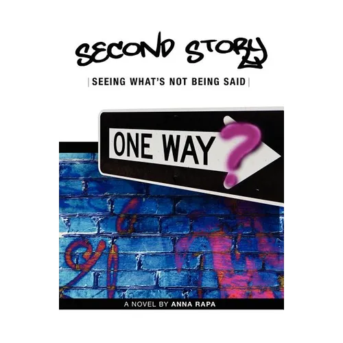 Second Story: Seeing What's Not Being Said