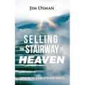 Selling the Stairway to Heaven: Critiquing the Claims of Heaven Tourists
