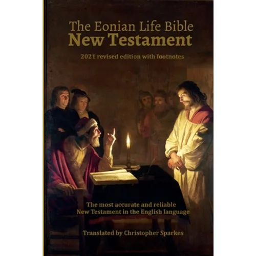 The Eonian Life Bible New Testament