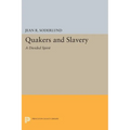 Quakers and Slavery: A Divided Spirit