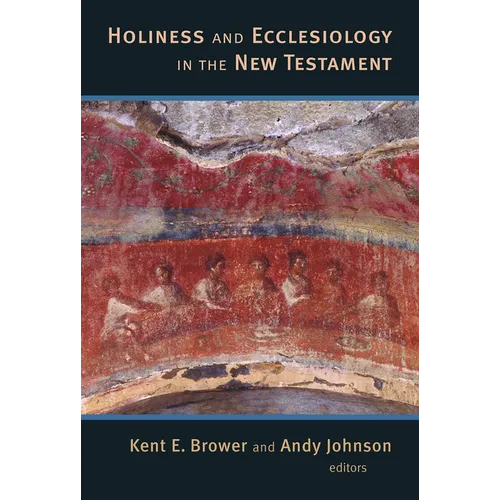Holiness and Ecclesiology in the New Testament