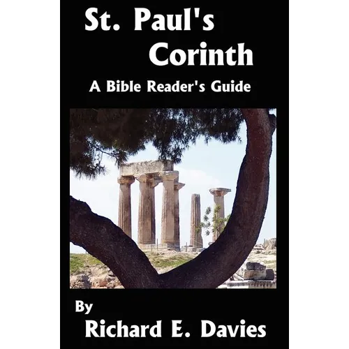 St. Paul's Corinth: A Bible Reader's Guide