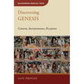 Discovering Genesis: Content, Interpretation, Reception
